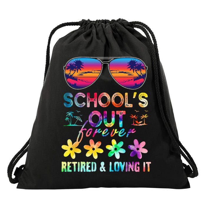 Schools Out Forever Retired Loving It Summer Teacher Tie Dye Drawstring Bag