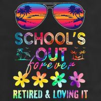Schools Out Forever Retired Loving It Summer Teacher Tie Dye Golf Towel