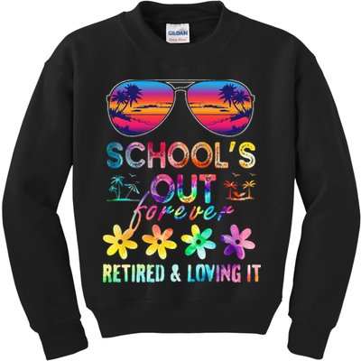 Schools Out Forever Retired Loving It Summer Teacher Tie Dye Kids Sweatshirt