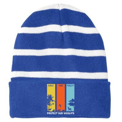 Save Our Forest Protect Our Wildlife Hike Outdoor Camping Gift Striped Beanie with Solid Band