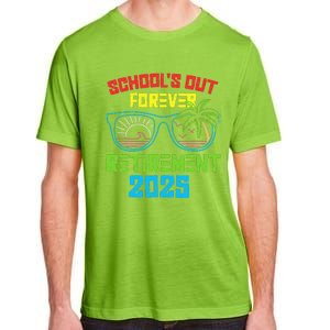 SchoolS Out Forever Retirement 2025 Funny Retired Teacher Adult ChromaSoft Performance T-Shirt