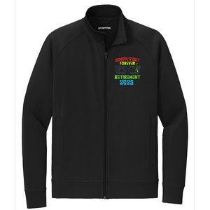 SchoolS Out Forever Retirement 2025 Funny Retired Teacher Stretch Full-Zip Cadet Jacket