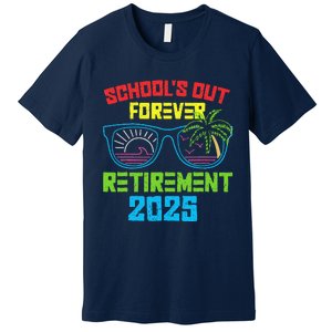 SchoolS Out Forever Retirement 2025 Funny Retired Teacher Premium T-Shirt