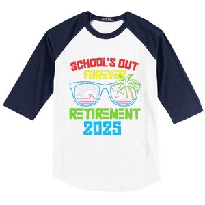 SchoolS Out Forever Retirement 2025 Funny Retired Teacher Baseball Sleeve Shirt