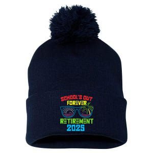 SchoolS Out Forever Retirement 2025 Funny Retired Teacher Pom Pom 12in Knit Beanie