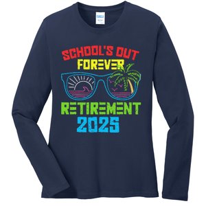 SchoolS Out Forever Retirement 2025 Funny Retired Teacher Ladies Long Sleeve Shirt