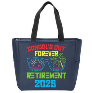 SchoolS Out Forever Retirement 2025 Funny Retired Teacher Zip Tote Bag