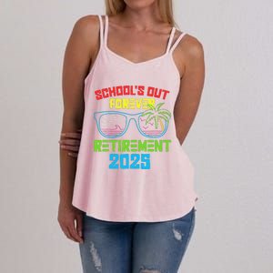 SchoolS Out Forever Retirement 2025 Funny Retired Teacher Women's Strappy Tank