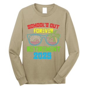 SchoolS Out Forever Retirement 2025 Funny Retired Teacher Long Sleeve Shirt