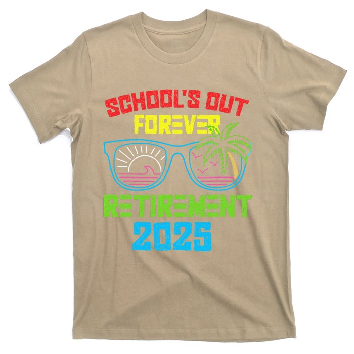 SchoolS Out Forever Retirement 2025 Funny Retired Teacher T-Shirt