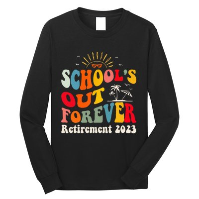 School's Out Forever Retired Teacher Groovy Retirement Long Sleeve Shirt