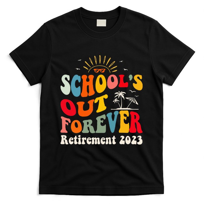 School's Out Forever Retired Teacher Groovy Retirement T-Shirt