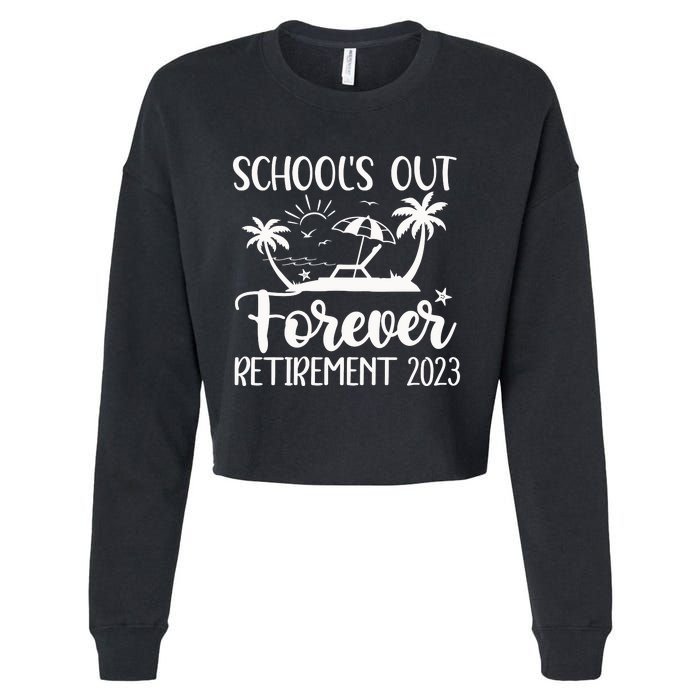 Schools Out Forever Retirement Cropped Pullover Crew