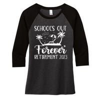 Schools Out Forever Retirement Women's Tri-Blend 3/4-Sleeve Raglan Shirt