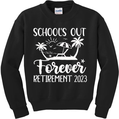 Schools Out Forever Retirement Kids Sweatshirt