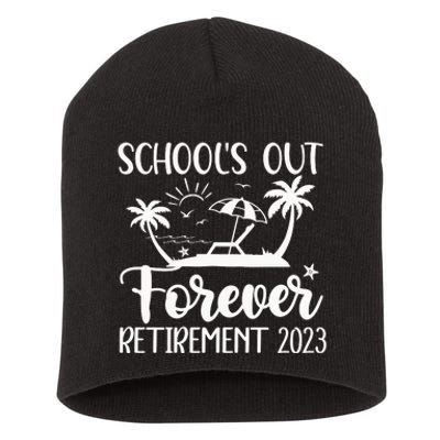 Schools Out Forever Retirement Short Acrylic Beanie