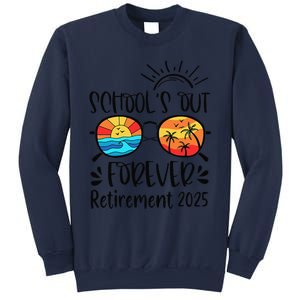 SchoolS Out Forever Retired Teacher Retirement 2025 Sweatshirt