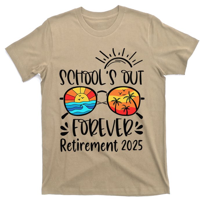 SchoolS Out Forever Retired Teacher Retirement 2025 T-Shirt