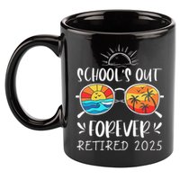 Schools Out Forever School Teacher Retired 2025 Retirement 11oz C Handle Ceramic Mug