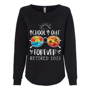 Schools Out Forever School Teacher Retired 2025 Retirement Womens California Wash Sweatshirt