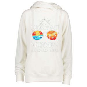 Schools Out Forever School Teacher Retired 2025 Retirement Womens Funnel Neck Pullover Hood