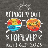 Schools Out Forever School Teacher Retired 2025 Retirement Cotton Canvas Backpack