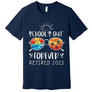 Schools Out Forever School Teacher Retired 2025 Retirement Premium T-Shirt