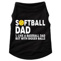 Softball Dad Like A Baseball Dad But With Bigger Balls Doggie Tank