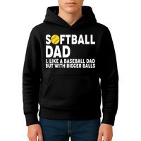 Softball Dad Like A Baseball Dad But With Bigger Balls Kids Hoodie