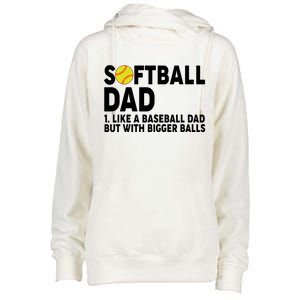 Softball Dad Like A Baseball Dad But With Bigger Balls Womens Funnel Neck Pullover Hood