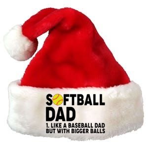 Softball Dad Like A Baseball Dad But With Bigger Balls Premium Christmas Santa Hat