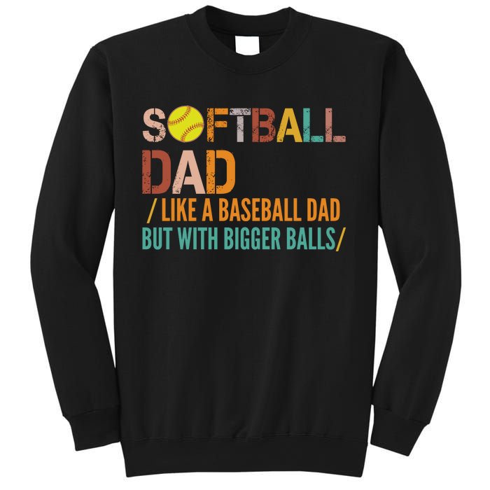 Softball Dad Like A Baseball Dad Vintage Sweatshirt