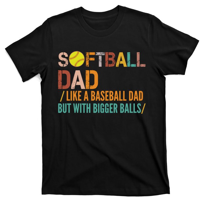 Softball Dad Like A Baseball Dad Vintage T-Shirt