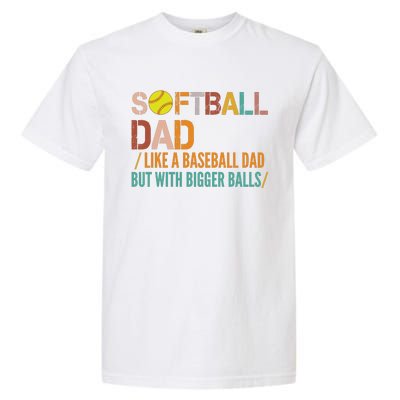 Softball Dad Like A Baseball Dad Vintage Garment-Dyed Heavyweight T-Shirt