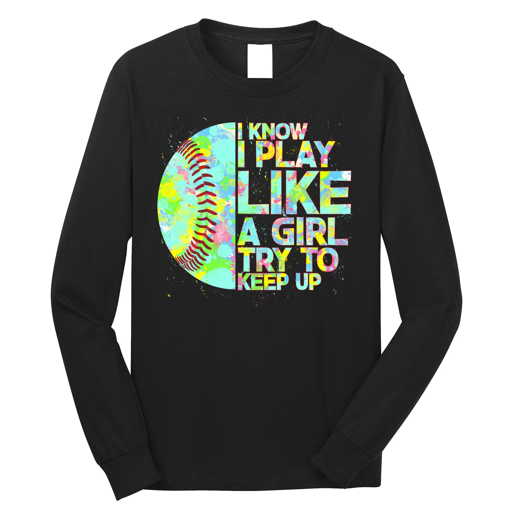 Softball Play Like A Girl Long Sleeve Shirt