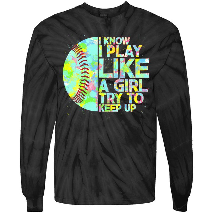 Softball Play Like A Girl Tie-Dye Long Sleeve Shirt