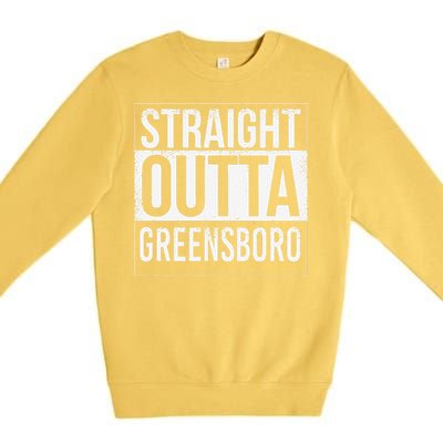 Straight Outta Greensboro Usa American Hometown City Premium Crewneck Sweatshirt