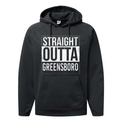 Straight Outta Greensboro Usa American Hometown City Performance Fleece Hoodie