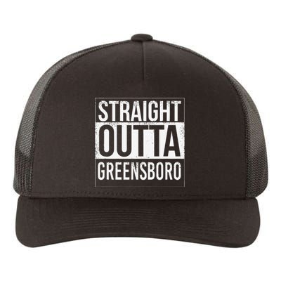 Straight Outta Greensboro Usa American Hometown City Yupoong Adult 5-Panel Trucker Hat