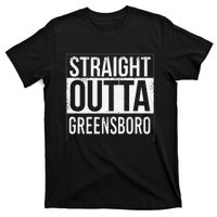 Straight Outta Greensboro Usa American Hometown City T-Shirt