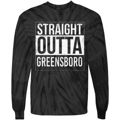 Straight Outta Greensboro Usa American Hometown City Tie-Dye Long Sleeve Shirt