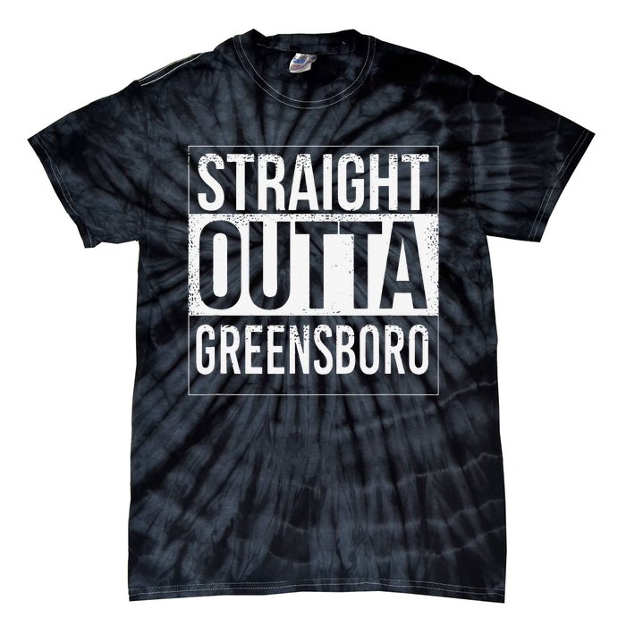 Straight Outta Greensboro Usa American Hometown City Tie-Dye T-Shirt