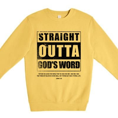 Straight Outta Gods Word John 3 16 Jesus Christian Lord Gift Premium Crewneck Sweatshirt