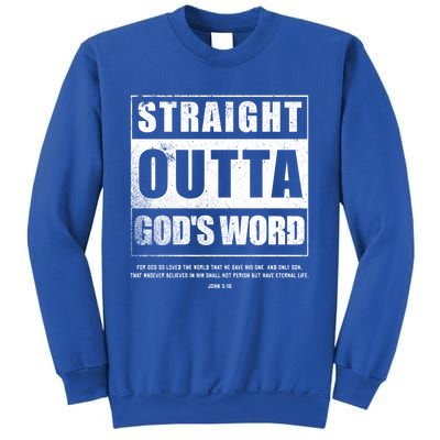 Straight Outta Gods Word John 3 16 Jesus Christian Lord Gift Sweatshirt