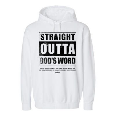 Straight Outta Gods Word John 3 16 Jesus Christian Lord Gift Garment-Dyed Fleece Hoodie