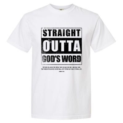 Straight Outta Gods Word John 3 16 Jesus Christian Lord Gift Garment-Dyed Heavyweight T-Shirt