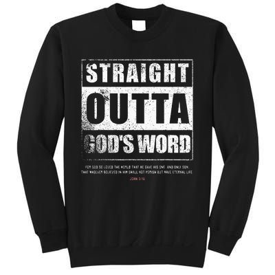 Straight Outta Gods Word John 3 16 Jesus Christian Lord Sweatshirt