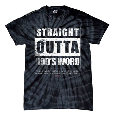 Straight Outta Gods Word John 3 16 Jesus Christian Lord Tie-Dye T-Shirt