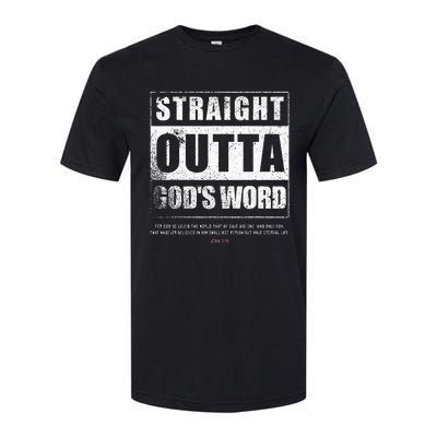 Straight Outta Gods Word John 3 16 Jesus Christian Lord Softstyle CVC T-Shirt