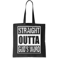 Straight Outta Gods Word Tote Bag